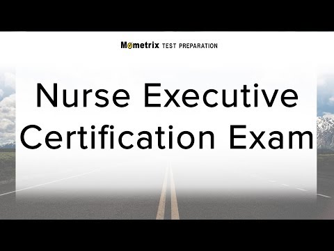 Nurse Executive Certification Exam