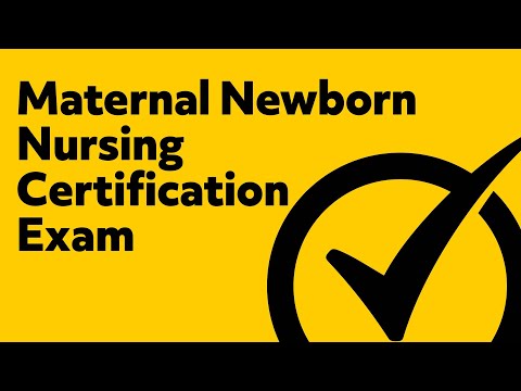 Maternal Newborn Nursing Certification Exam
