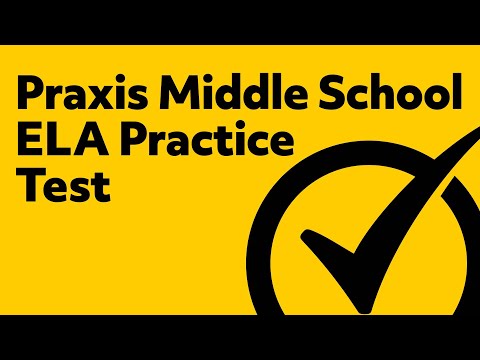 Praxis Middle School Language Arts Practice Test