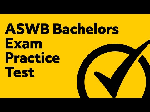 ASWB Bachelors Exam Practice Test