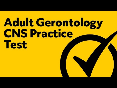 Adult Gerontology CNS Exam Practice Test
