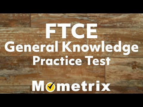 FTCE General Knowledge Practice Test