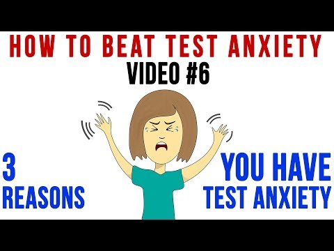 Tip 6 | 3 Reasons You Have Test Anxiety