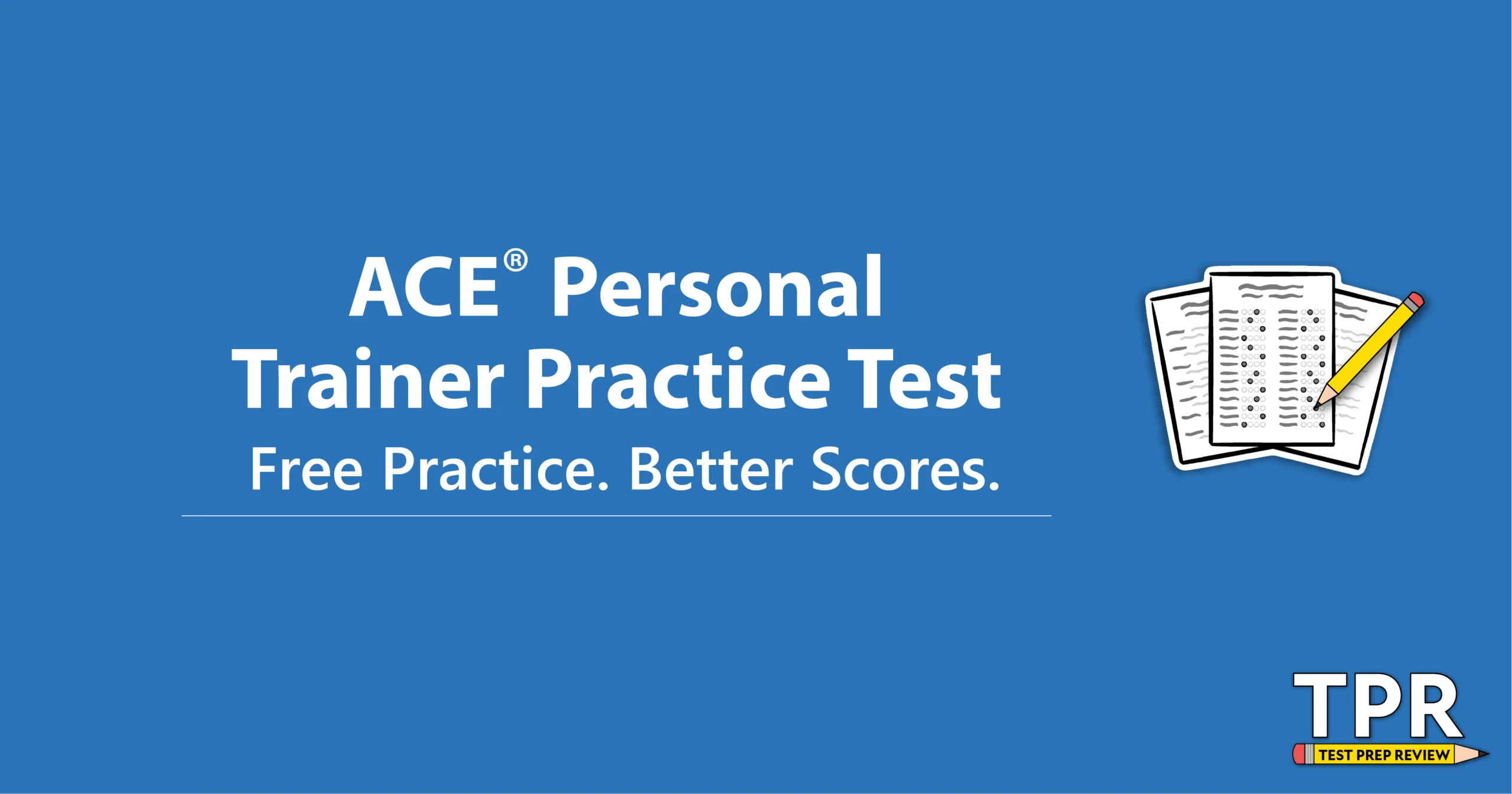 ACE Personal Trainer Practice Test advertisement with text "Free Practice. Better Scores." and an illustration of a clipboard with paper, on a blue background.