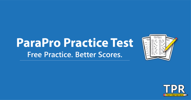 Image of a blue banner with the text "ParaPro Practice Test: Free Practice. Better Scores." A graphic of a pencil and paper is on the right, and "TPR Test Prep Review" logo is at the bottom right.