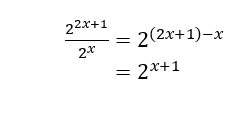 (2 raised to the 2x+1 over) over 2x= 2 raised to the (2x+1)-x=2 raised to the x +1