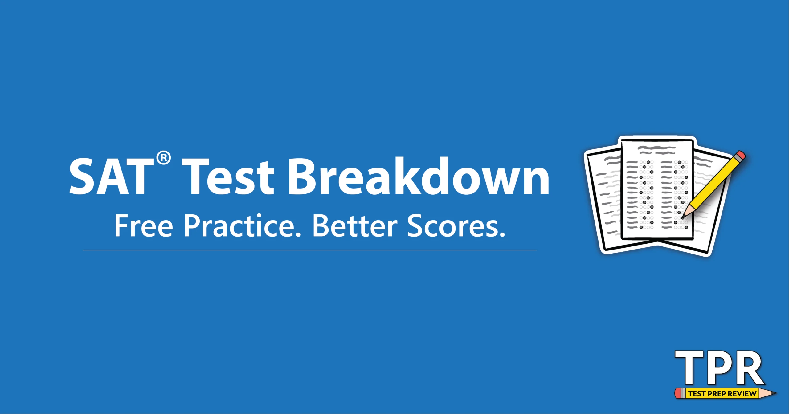 Blue background with text "SAT Test Breakdown: Free Practice. Better Scores." next to a graphic of a paper and a pencil. TPR logo appears in the lower right corner.