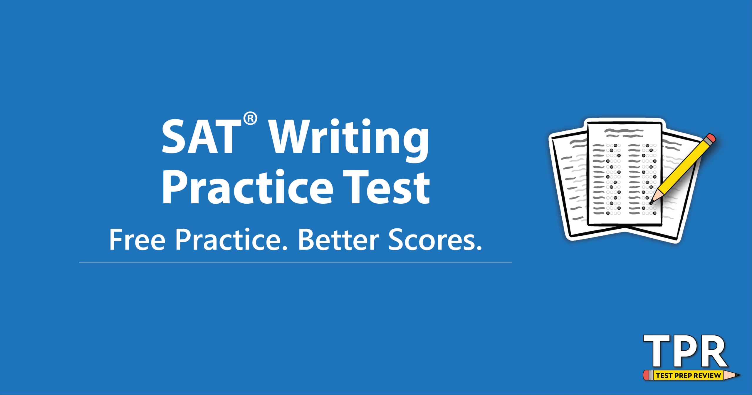 Blue graphic with text "SAT Writing Practice Test. Free Practice. Better Scores." shows a clipboard with paper and the TPR Test Prep Review logo in the corner.