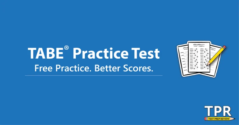 Blue graphic with the text "TABE Practice Test. Free Practice. Better Scores." next to an illustration of a test paper with a pencil and the TPR Test Prep Review logo.