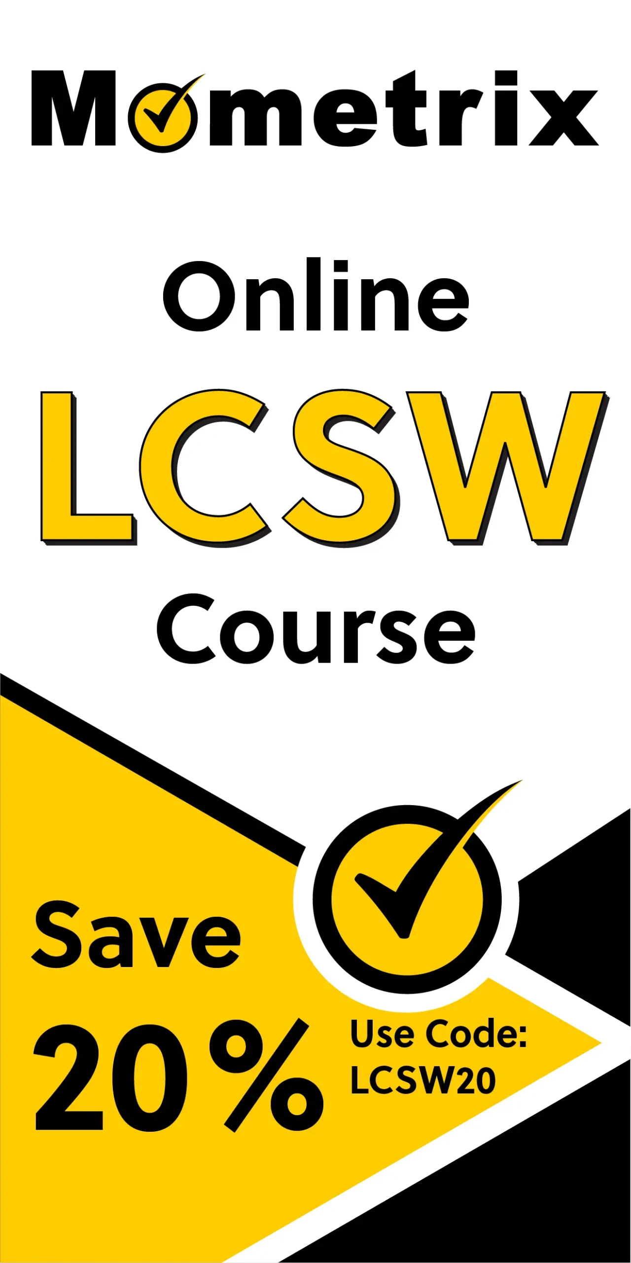 Click here for 20% off of Mometrix LCSW online course. Use code: LCSW20
