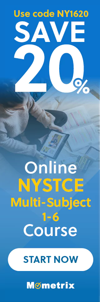 Click here for 20% off of Mometrix NYSTCE MS 1-6 online course. Use code: SNY1620