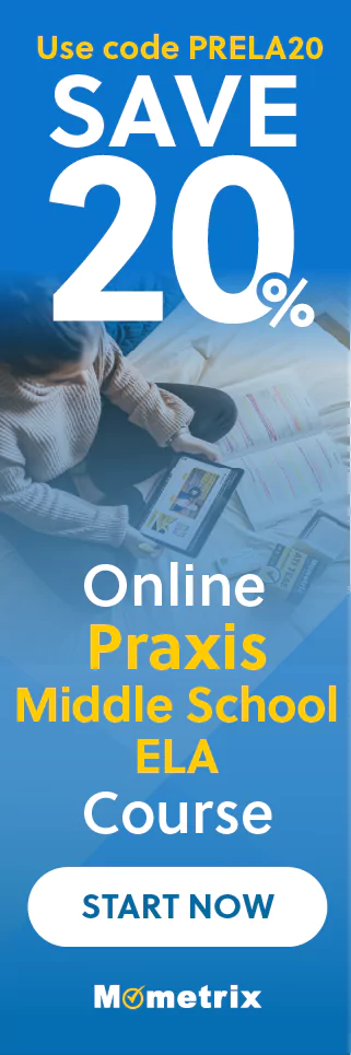 Click here for 20% off of Mometrix Praxis MS ELA online course. Use code: SPRAXELA20